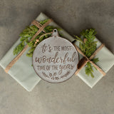 MOST WONDERFUL TIME OF YEAR ORNAMENT PLAQUE